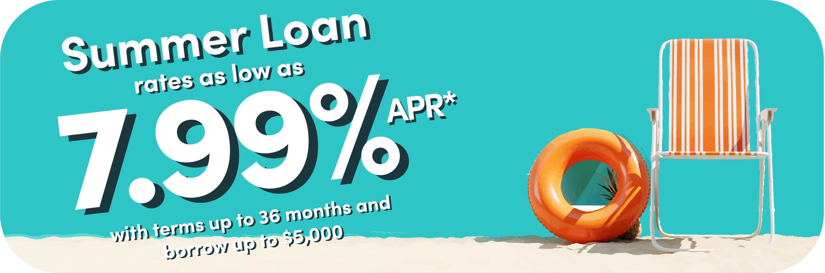 Summer loan APR as low as 7.99% APR